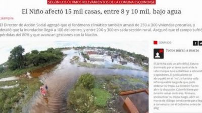 Nación sólo asistió a 40 de las 17 mil casas inundadas en Esquina