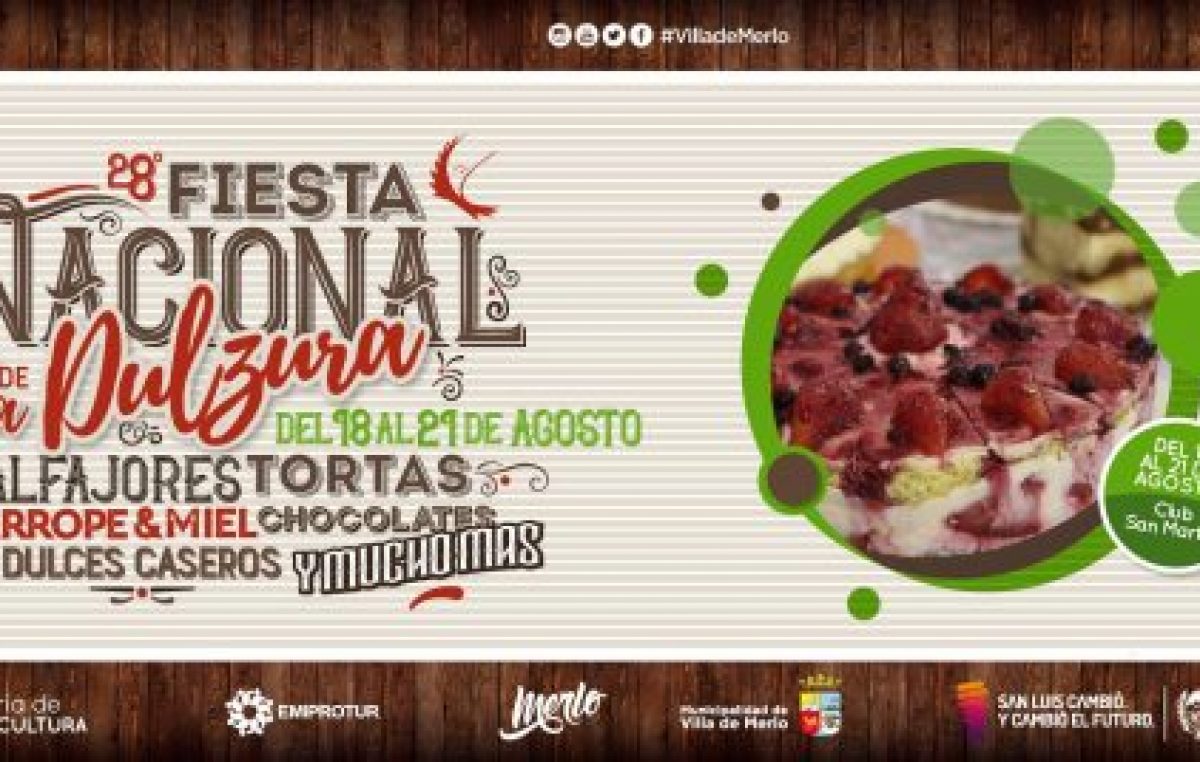 Fiesta Nacional de la Dulzura, Villa de Merlo, del 18 al 21 de agosto