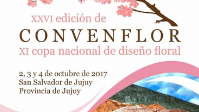 Jujuy será sede de la 26º Convenflor del 2 al 4 de octubre