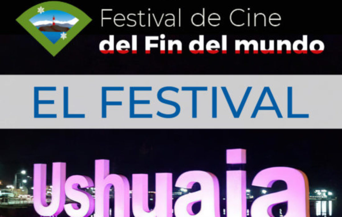 Ushuaia se prepara para el Festival Internacional de Cine del Fin del Mundo