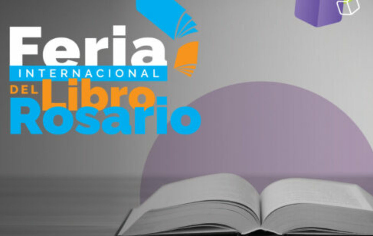 La Feria Internacional del Libro de Rosario regresa con todo