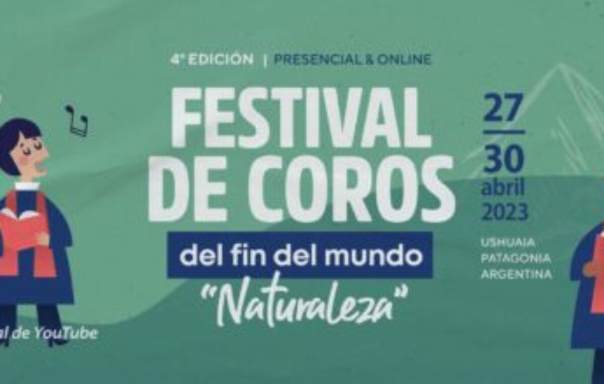 Llega en abril el cuarto Festival de Coros del Fin del Mundo