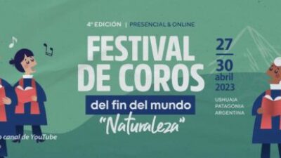 Llega en abril el cuarto Festival de Coros del Fin del Mundo