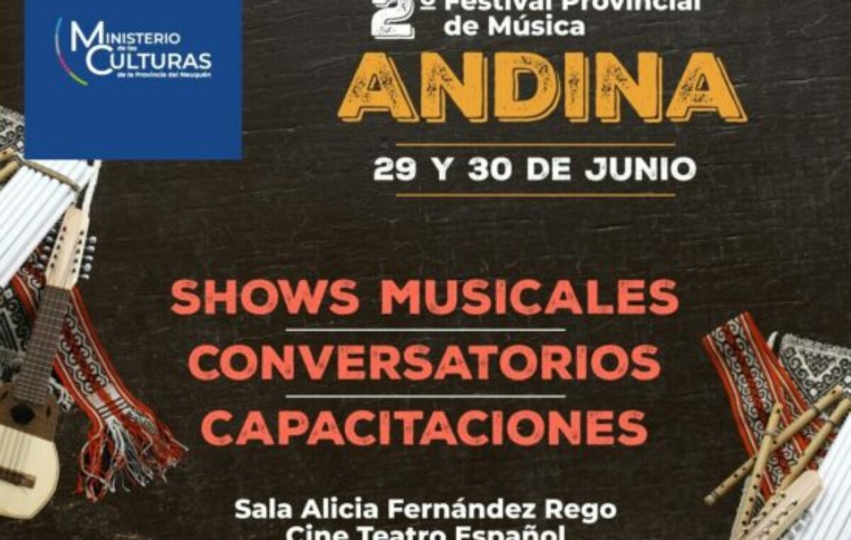Neuquén: Se viene el Segundo Festival Provincial de Música Andina
