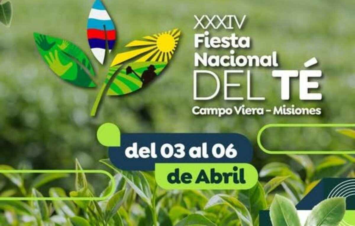 Fiesta Nacional del Té, Campo Viera, Misiones, del 3 al 6 de abril