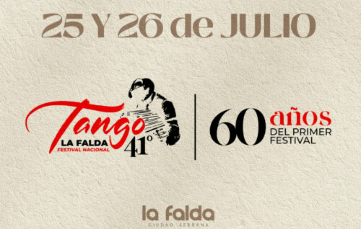 Se viene el  41° Festival Nacional de Tango en La  Falda 2025